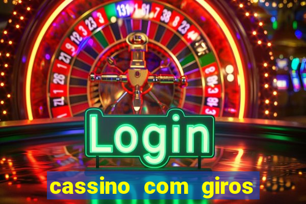 cassino com giros gratis sem deposito